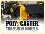 Three New Poly-Caster Models